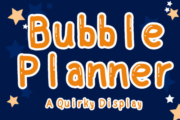 Bubble Planner: A Playful Display Font for Youthful Design