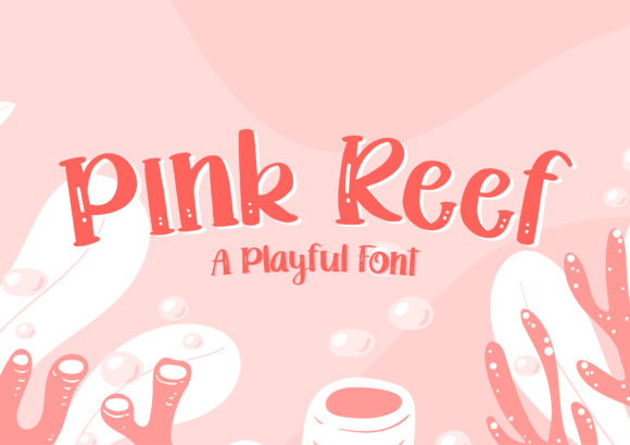 Pink Reef Font for Playful and Bubbly Editorial Designs