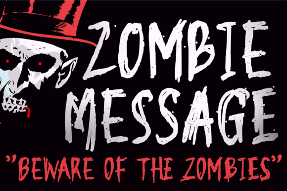 Zombie Message: A Dramatic Display Font for Creative Projects
